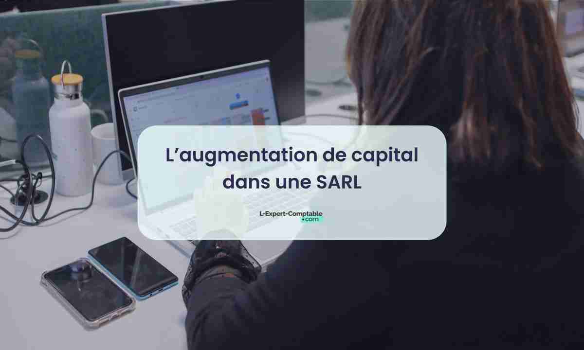 L’augmentation de capital dans une SARL