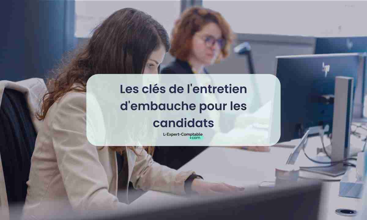 Les clés de l'entretien d'embauche pour les candidats