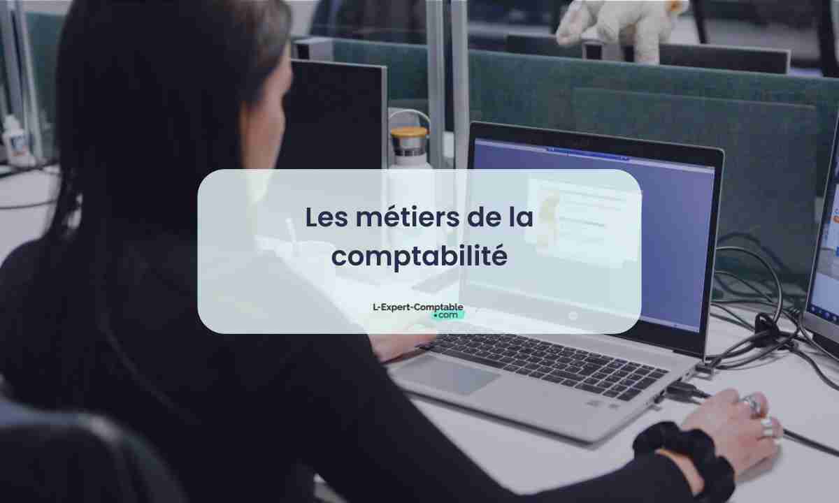 Les métiers de la comptabilité